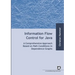 Information flow control for java: a comprehensive approach based on path conditions in dependence Graphs