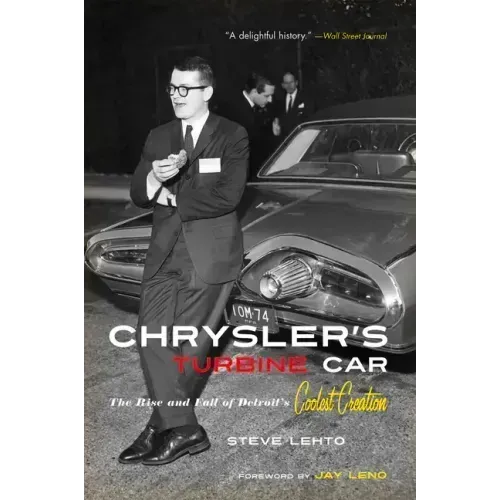Chrysler's Turbine Car: The Rise and Fall of Detroit's Coolest Creation