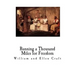 Running a Thousand Miles for Freedom: A Slave Narrative - Escape from Slavery