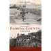 Remembering Fairfax County, Virginia