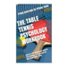 The Table Tennis Psychology Workbook: How to Use Advanced Sports Psychology to Succeed on the Ping Pong Table
