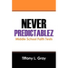 Never Predictablez: Middle School Faith Tests