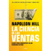 La Ciencia de Las Ventas / Napoleon Hill's Science of Successful Selling