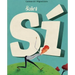 Señor Sí (Mister Yes)