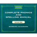 Complete Phonics and Spelling Manual Instructor Book: Phonics Rules and Spelling Patterns