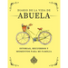 Diario de la Vida de Abuela: Historias, Recuerdos y Momentos Para Mi Familia