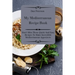 My Mediterranean Recipe Book: Don't Miss These Quick And Easy Recipes To Make Incredible Mediterranean Appetizers