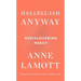 Hallelujah Anyway: Rediscovering Mercy