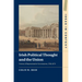 Irish Political Thought and the Union: Visions of Representative Government, 1798-1879