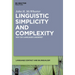 Linguistic Simplicity and Complexity: Why Do Languages Undress?