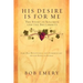 His Desire Is for Me