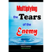Multiplying The Tears Of The Enemy