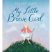 My Little Brave Girl
