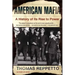 American Mafia: A History of Its Rise to Power