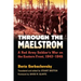 Through the Maelstrom: A Red Army Soldier's War on the Eastern Front, 1942-1945