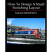 How To Design A Small Switching Layout