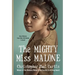 The Mighty Miss Malone