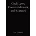 Gods Laws, Commandments, and Statutes