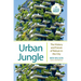 Urban Jungle: The History and Future of Nature in the City