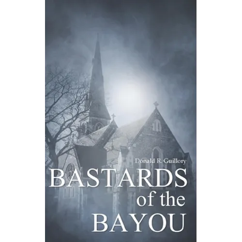 Bastards of the Bayou