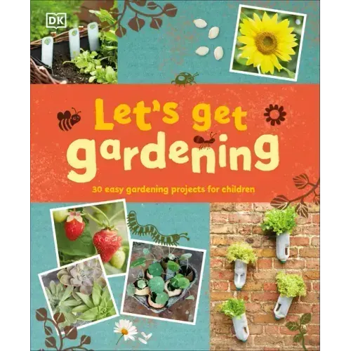 Let's Get Gardening