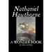 A Wonder Book for Girls and Boys by Nathaniel Hawthorne, Fiction, Classics