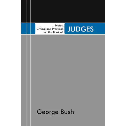 Notes, Critical and Practical, on the Book of Judges