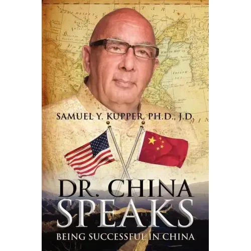 Dr. China Speaks: Being Successful in China