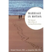 Marriage in Motion: The Natural Ebb & Flow of Lasting Relationships
