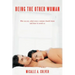 Being The Other Woman: Who we are, what every woman should know and how to avoid us