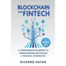 Blockchain & FinTech: A Comprehensive Blueprint to Understanding Blockchain & Financial Technology. 2 Books in 1.