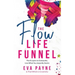 The Flow Life Funnel: The 8 Layers to Outwardly Live What You Inwardly Desire