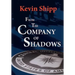 From the Company of Shadows