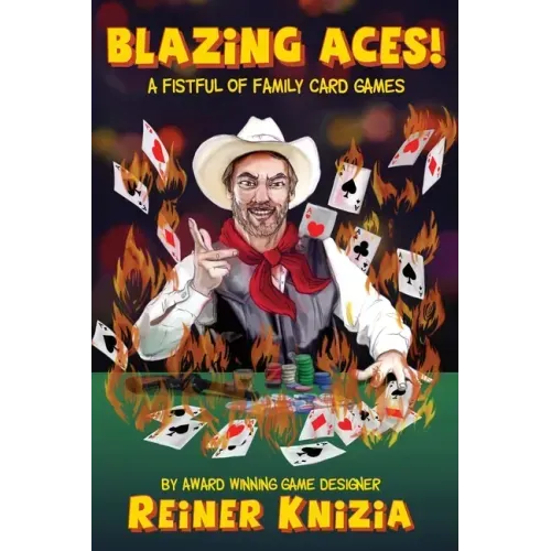 Blazing Aces!: A Fistful of Family Card Games