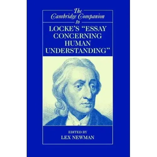 The Cambridge Companion to Locke's 'Essay Concerning Human Understanding'