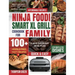 Ninja Foodi Smart XL Grill Cookbook for Family: Ninja Foodi Smart XL 6-in-1 Indoor Grill and Air Fryer Cookbook100+ Hassle-free Tasty Recipes A Health