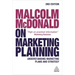 Malcolm McDonald on Marketing Planning: Understanding Marketing Plans and Strategy