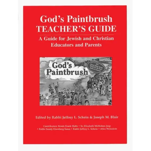 God's Paintbrush Teacher's Guide: A Guide for Jewish and Christian Educators and Parents