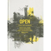 Open: Arquitectura, Vivienda Y Ciudad Contemporanea: Teoria E Historia de Un Cambio