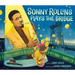 Sonny Rollins Plays the Bridge