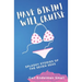 Have Bikini Will Cruise: Splashy Stories of the Seven Seas
