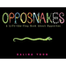 Opposnakes: A Lift-The-Flap Book about Opposites