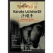 Karate Uchina-Di: Okinawan Karate: An Exploration of its Origins and Evolution