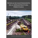Tecnicas de mantenimiento de la infraestructura ferroviaria