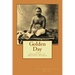 Golden Day: or Perfection of Material Science