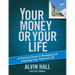 Your Money or Your Life