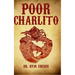 Poor Charlito: An Awakening to Animal Welfare