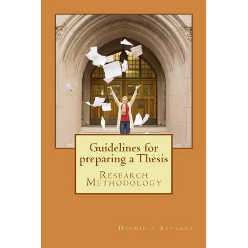 Guidelines for preparing a Thesis: Research Methodology