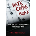 Hate Crime Hoax: How the Left Is Selling a Fake Race War