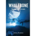 Whalebone: The Third Doctor Six Novel
